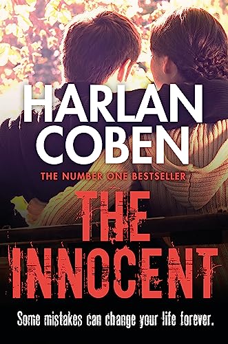 The Innocent: A gripping thriller from the #1 bestselling creator of hit Netflix show Fool Me Once von Hachette